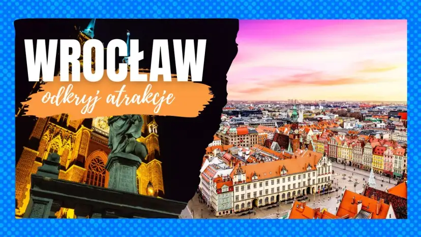 Najciekawsze atrakcje na rynku Wrocław - co warto zobaczyć?