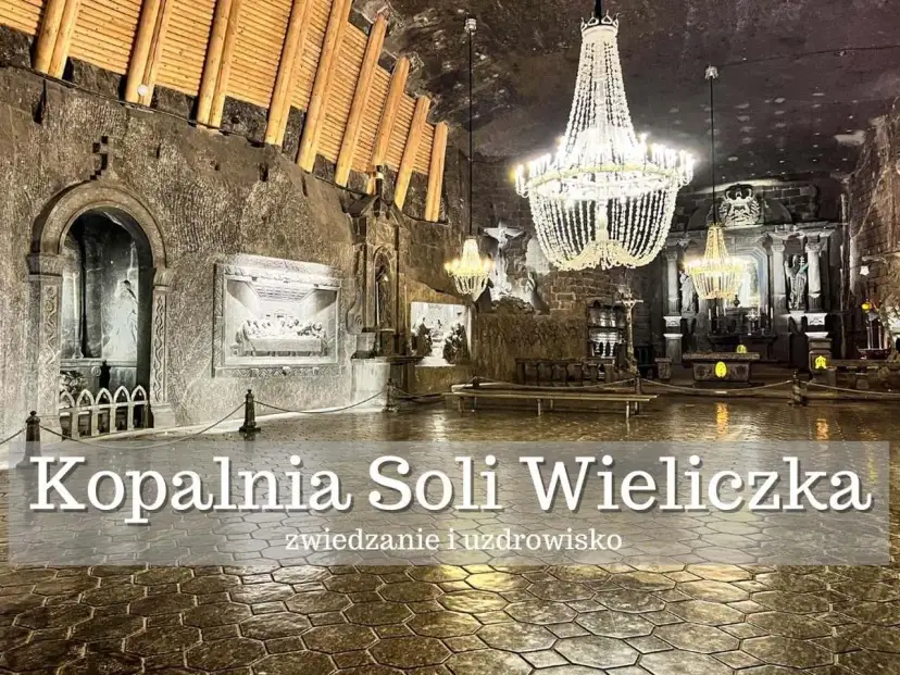 Wieliczka: zobacz podziemne kaplice, rzeźby i jeziora solne. Co można zwiedzić w Wieliczce?