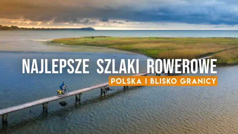 Najlepsze trasy rowerowe w Polsce: Zaplanuj idealną wyprawę!