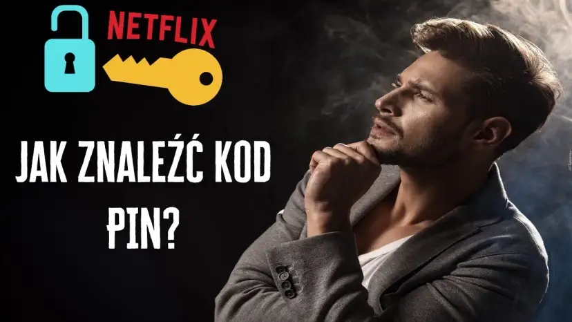 Jak założyć hasło na konto Netflix i zabezpieczyć swoje dane
