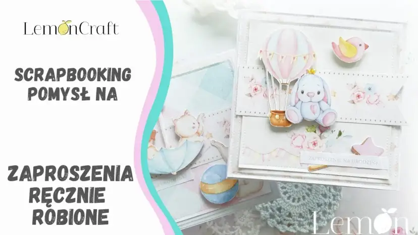 Jak zrobić zaproszenie na urodziny ręcznie - proste pomysły i inspiracje