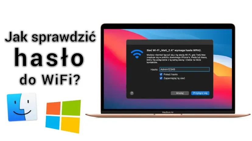 Jak odzyskać hasło Wi-Fi na Macu? Prosty przewodnik krok po kroku