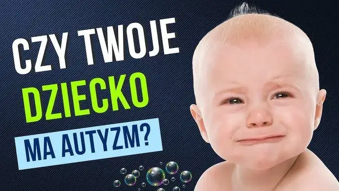 Niepokojące objawy autyzmu u 8-miesięcznego dziecka. Czego powinieneś być świadomy?