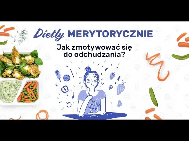 Jak mieć motywację do schudnięcia i uniknąć porażek w diecie