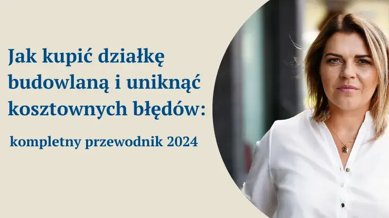 Jak kupić działkę od gminy - uniknij najczęstszych błędów i kosztów