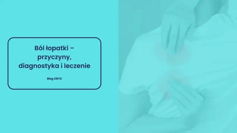 Skuteczne metody na ból łopatki: przyczyny i leczenie bólu