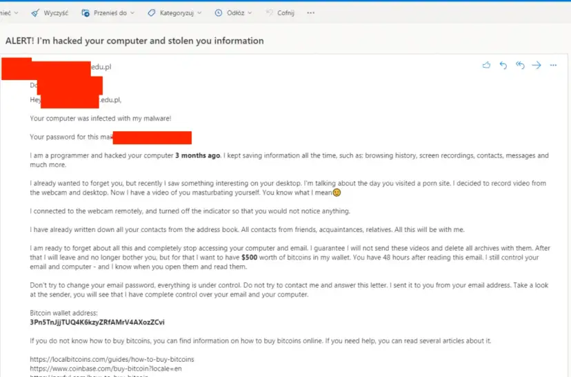 Mail od hakera z własnego maila. Groźba publikacji nagrania z kamery i danych, żądanie 500$ w Bitcoinach.