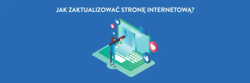 Jak zaktualizować stronę internetową i uniknąć powszechnych błędów