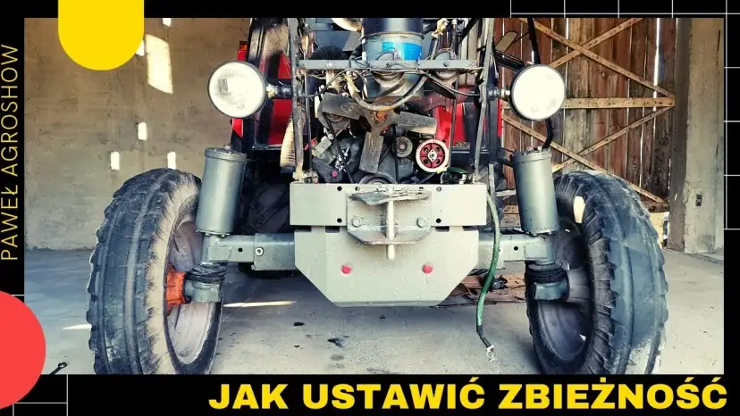 Jak ustawić zbieżność w ciągniku? Zrób to sam i oszczędź!