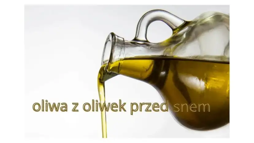 Picie oliwy z oliwek na co pomaga – odkryj zdrowotne korzyści
