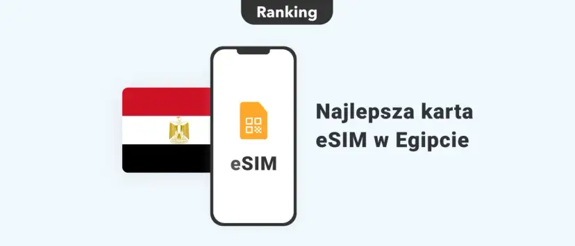 Ranking najlepszej karty eSIM w Egipcie. Flaga Egiptu obok telefonu z ikoną eSIM.
