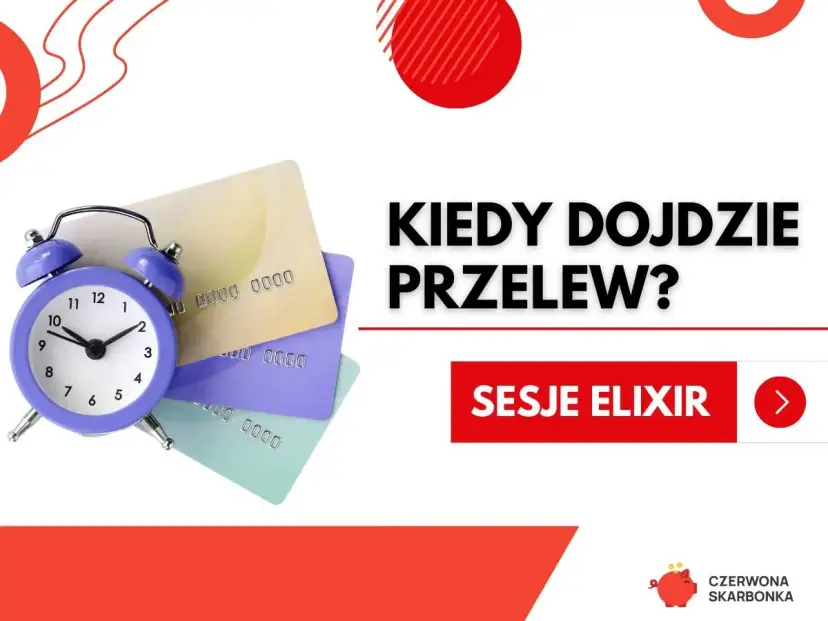 PKO BP -> mBank: Kiedy przelew? Sesje Elixir, weekendy, natychmiast