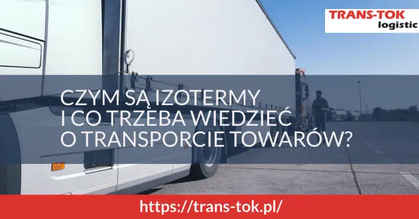 Naczepa Izotermiczna: Co to? Różnice, Budowa, Zastosowanie