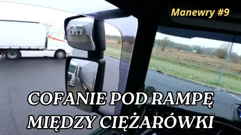 Cofanie ciężarówką z naczepą: Praktyczny poradnik krok po kroku