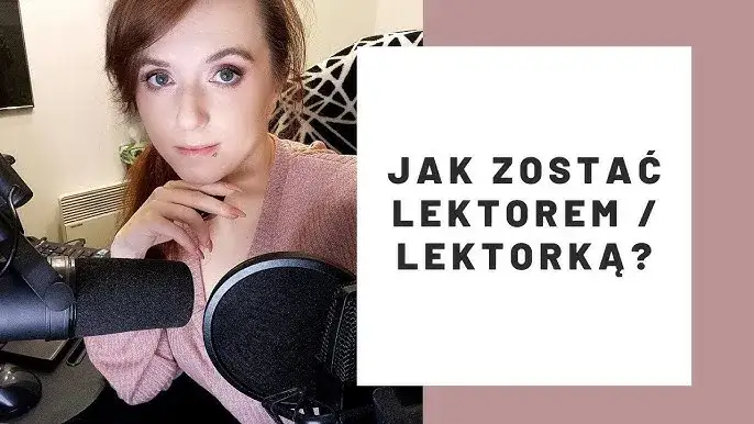 Jak zostać lektorem? Kompletny przewodnik krok po kroku