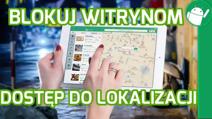 Jak włączyć sprawdzanie lokalizacji w przeglądarce i uniknąć problemów