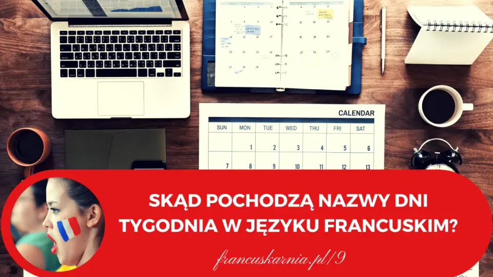 Poniedziałek po francusku: Lundi wymowa, etymologia i użycie