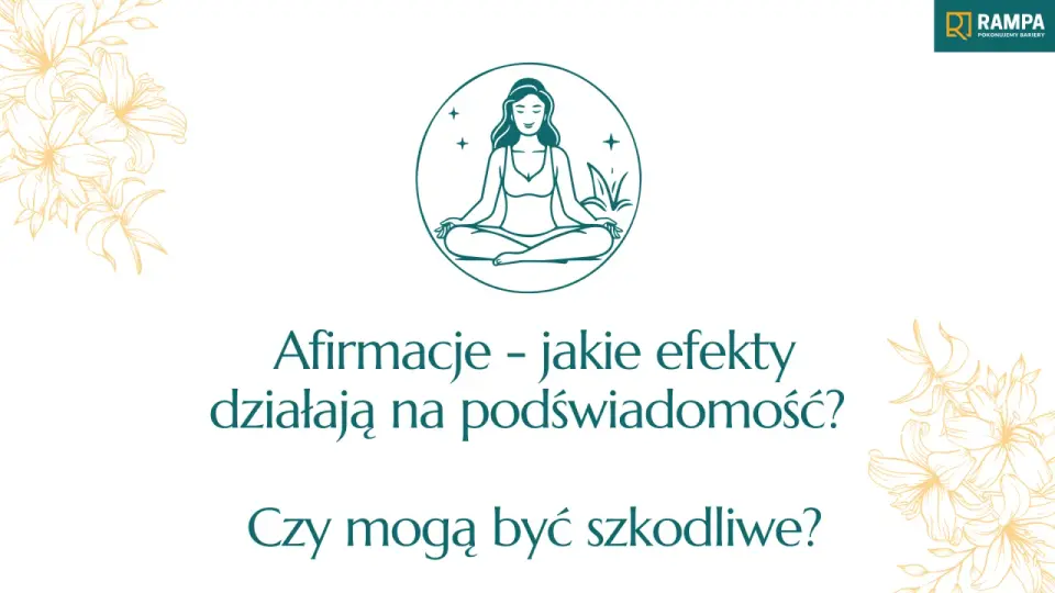 Afirmacja: jak działa i kiedy pomaga? Pełny poradnik