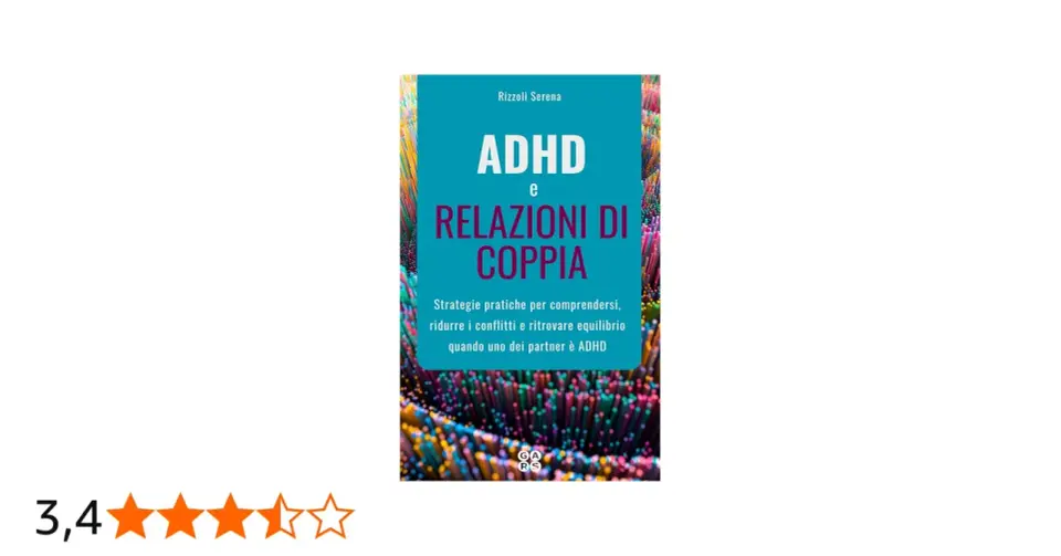 ADHD e relazioni amorose - strategie per stare meglio in coppia