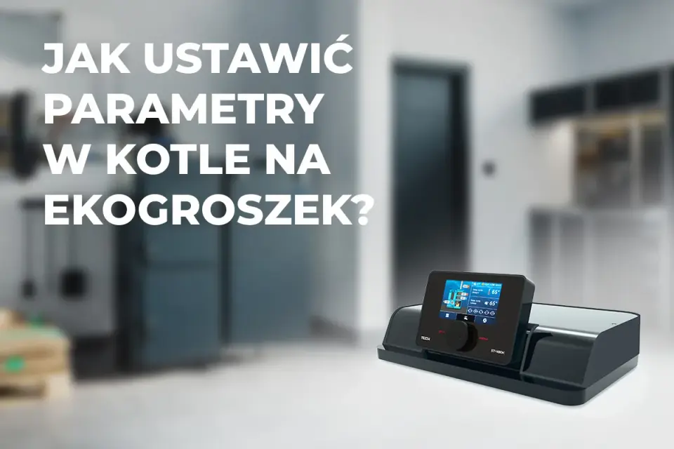 Jak ustawić piec na ekogroszek na lato - Sprawdzone parametry i CWU