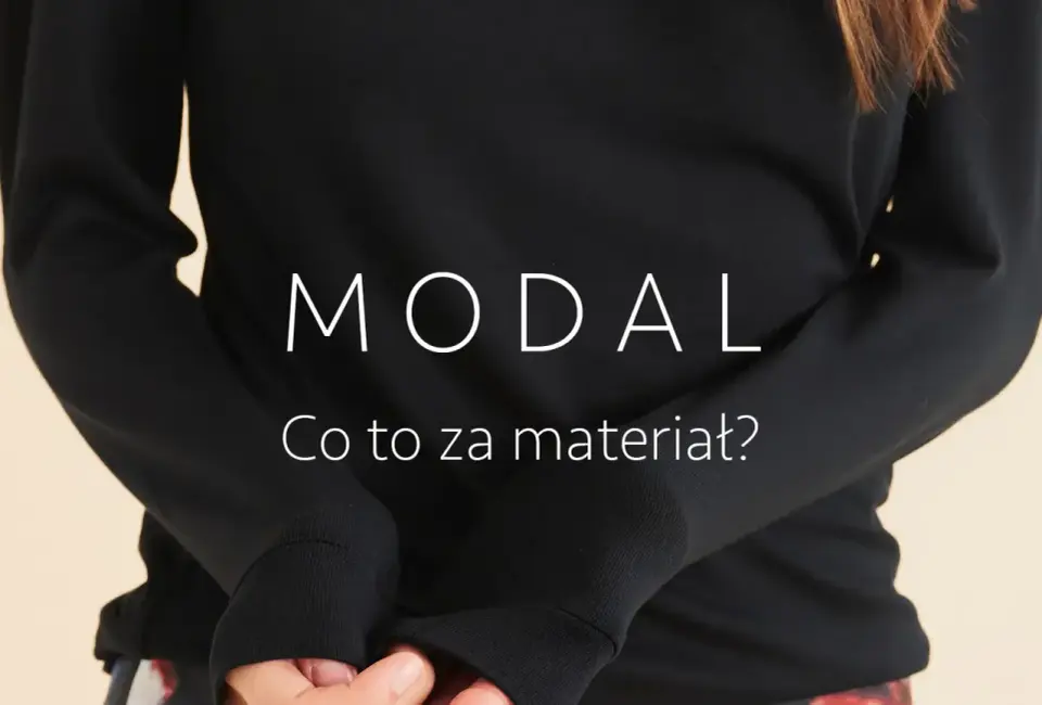 Modal – co to za materiał? Czy warto go nosić?