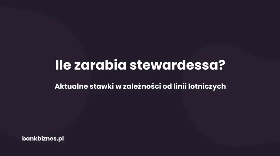 Ile zarabia stewardessa? Prawda o zarobkach i dodatkach