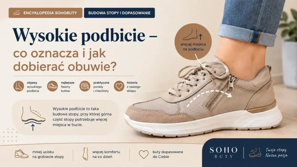 Wysokie podbicie - Jak dobrać buty i uniknąć ucisku?