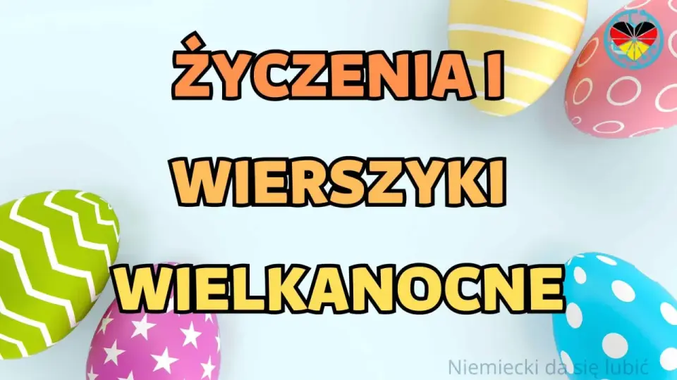 Życzenia wielkanocne po niemiecku - Gotowe teksty na każdą okazję