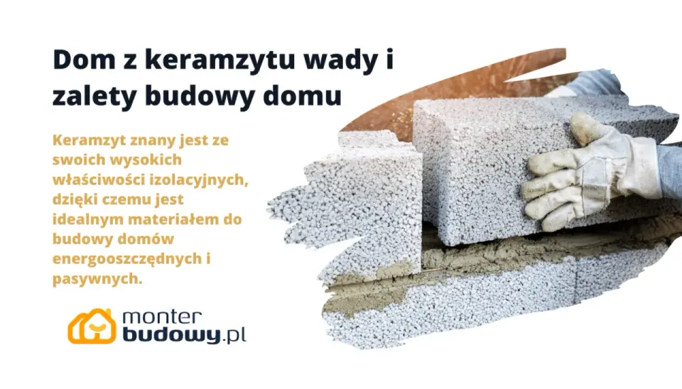 Dom z keramzytu - jakie ma wady i kiedy uważać?