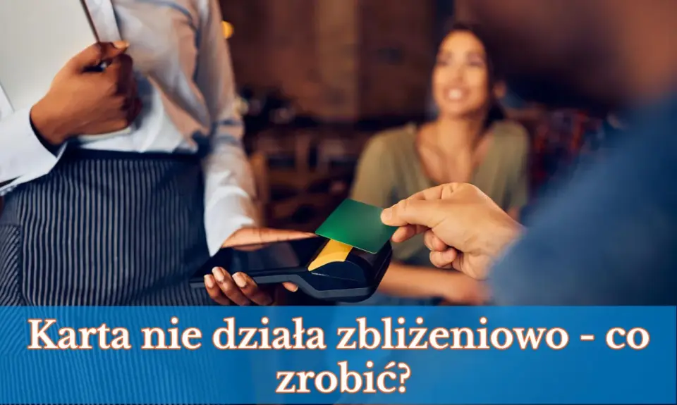 Płatność kartą online - Jak to działa i co zrobić, gdy nie działa?