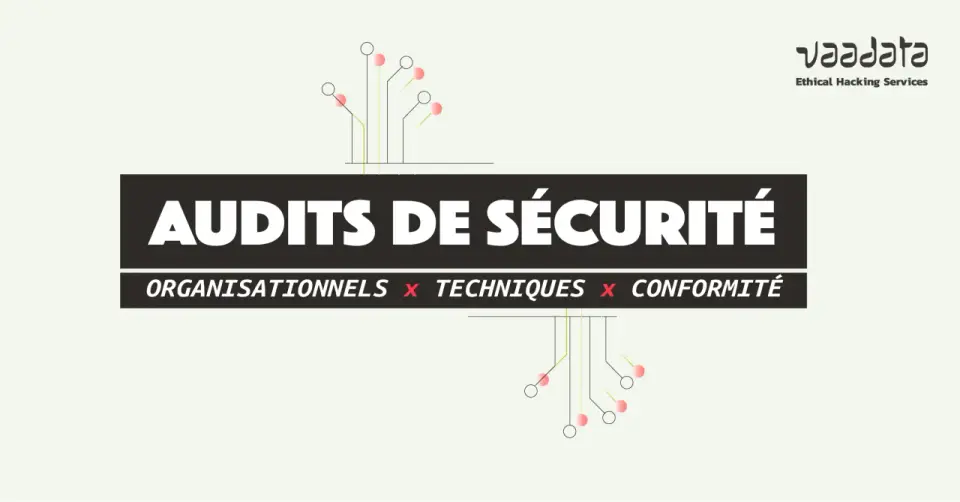 Audit organisationnel de sécurité - Comment piloter vos risques SI ?