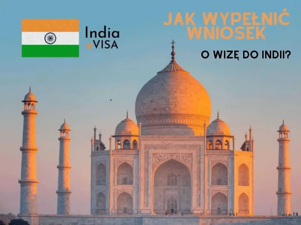 Wiza do Indii - e-Visa czy papierowa? Uniknij błędów!