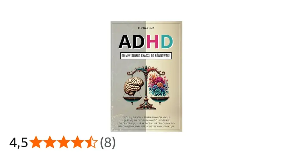 Leczenie ADHD - Co naprawdę działa? Kompletny przewodnik