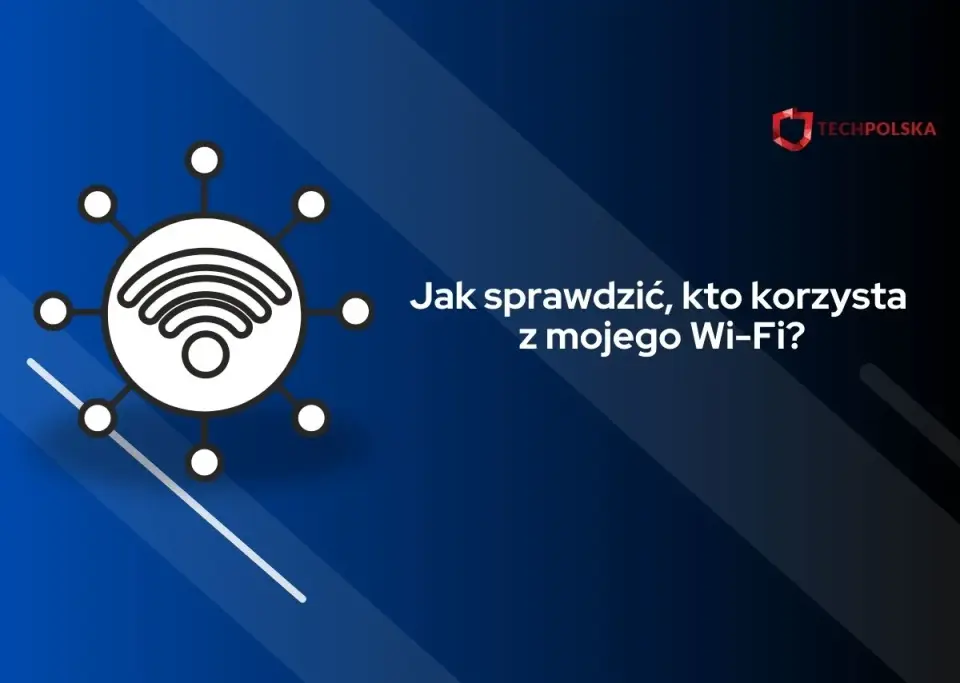 Ile urządzeń korzysta z WiFi? Jak to sprawdzić i zrozumieć