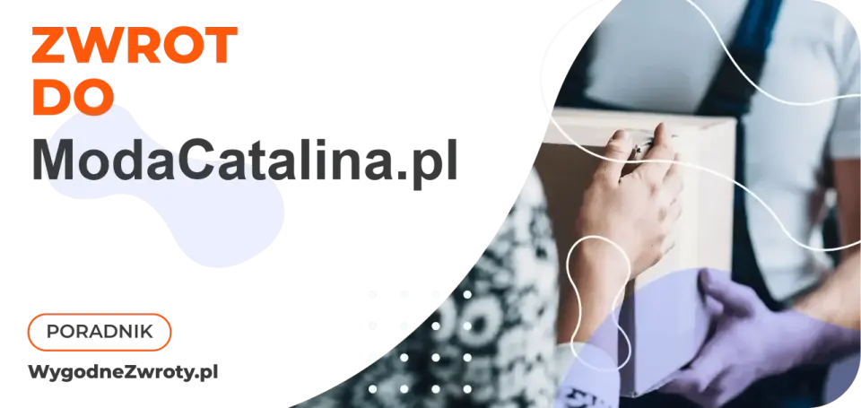 Zwrot Catalina - Jak zwrócić ubranie w 14 dni? Poradnik