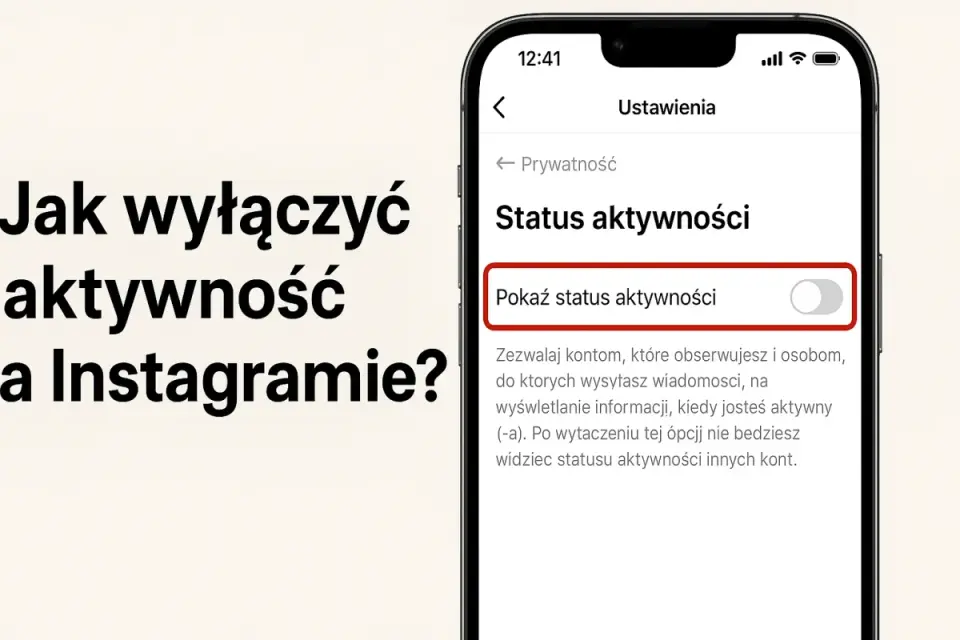 Instagram - Jak ukryć status aktywności i być niewidocznym?