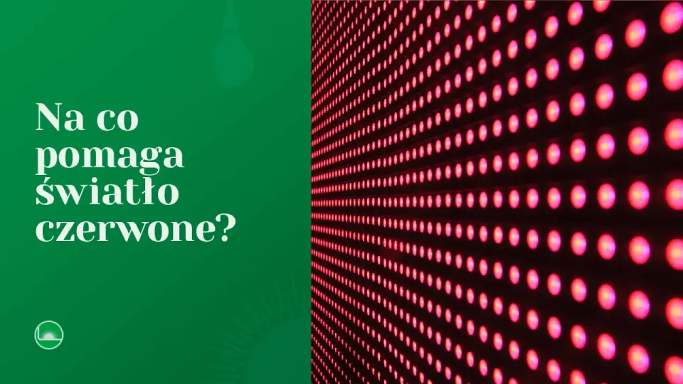Terapia światłem czerwonym - Czy to działa? Przewodnik dla domu