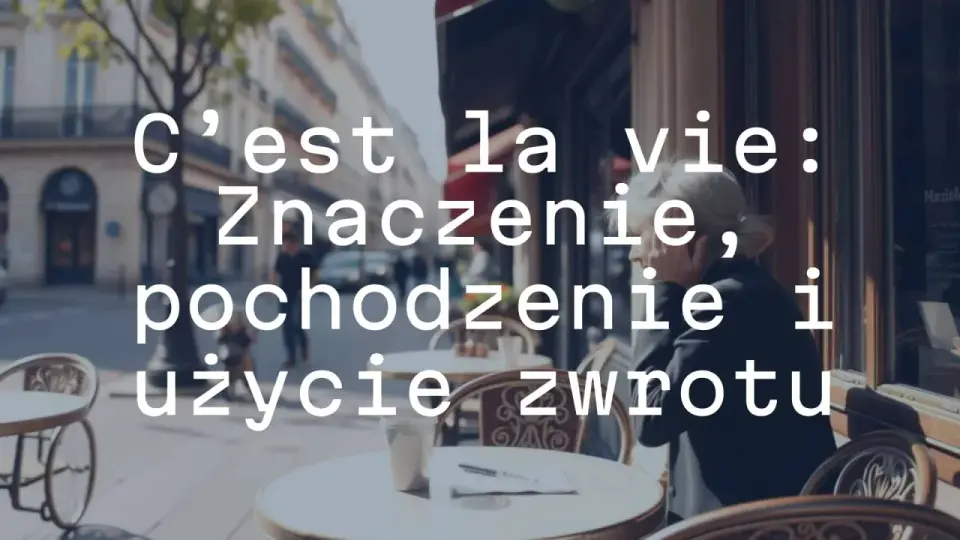 C'est la vie czy Vis ta vie? Poznaj znaczenie i różnicę