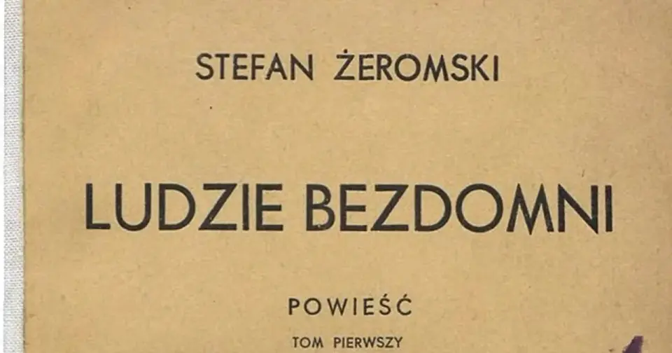 "Ludzie bezdomni" streszczenie: Żeromski analiza, symbole, bohaterowie