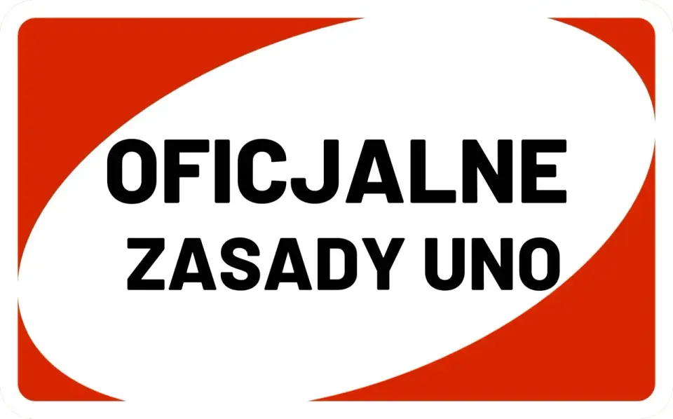 Zasady UNO - jak grać, liczyć punkty i uniknąć sporów