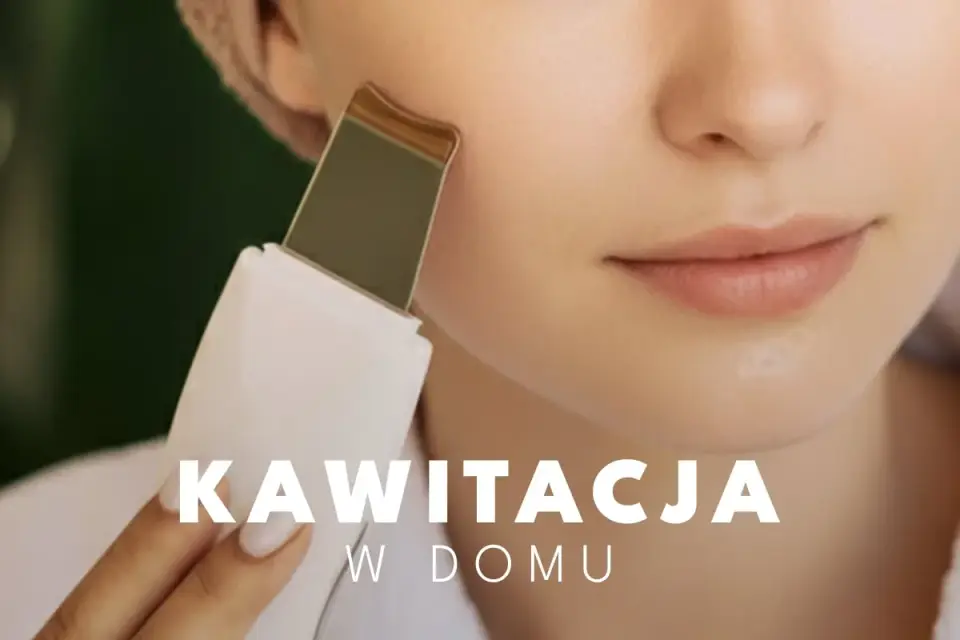 Peeling kawitacyjny w domu - Jak go wykonać poprawnie krok po kroku?
