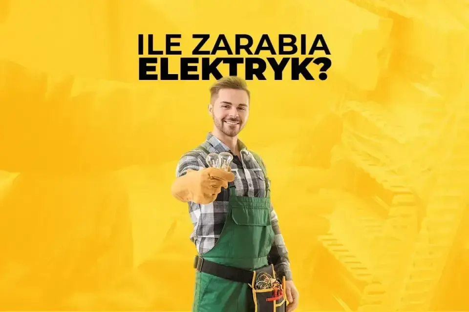 Ile zarabia elektryk? Sprawdź, co podnosi stawkę!