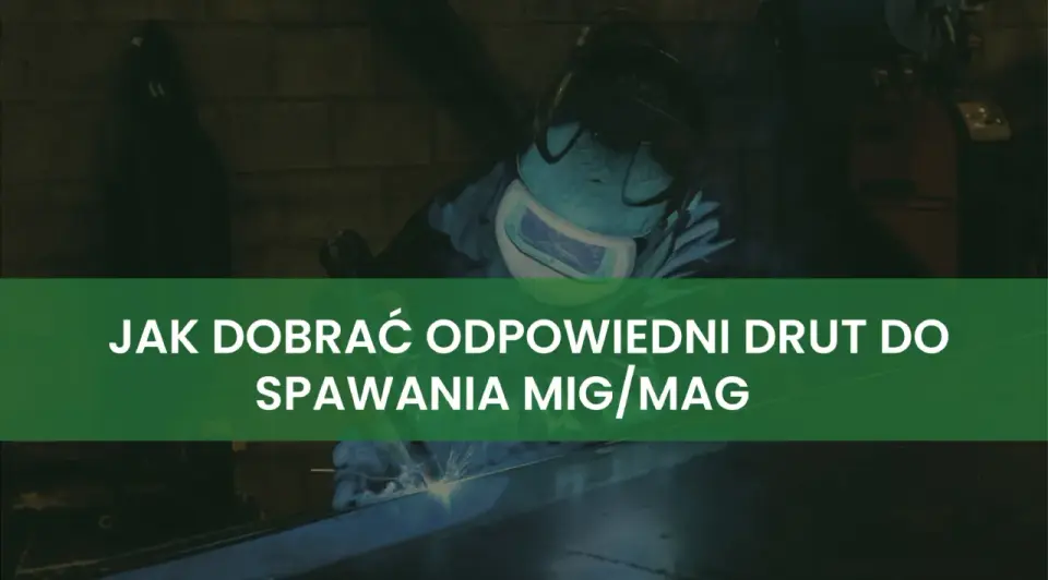 Spawanie MIG od podstaw - drut, gaz i ustawienia bez błędów