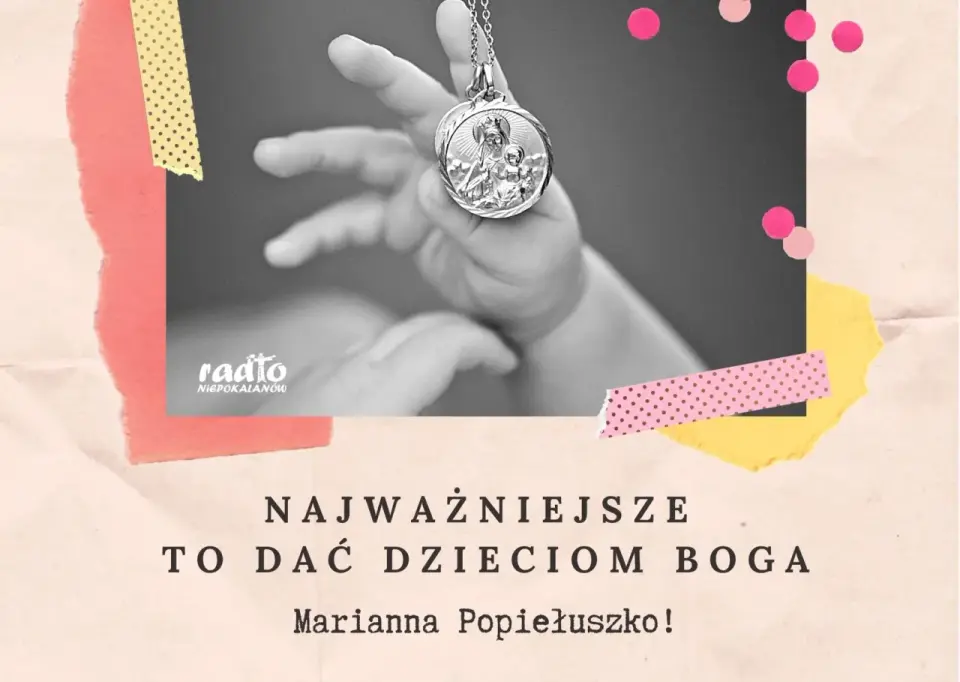 Modlitwa za dzieci - jak powierzać je Bogu na każdym etapie życia?