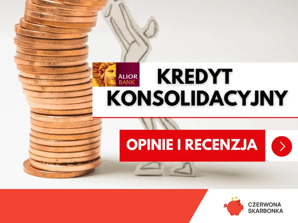 Kredyt konsolidacyjny Alior Bank - czy to ratunek dla Twoich finansów?