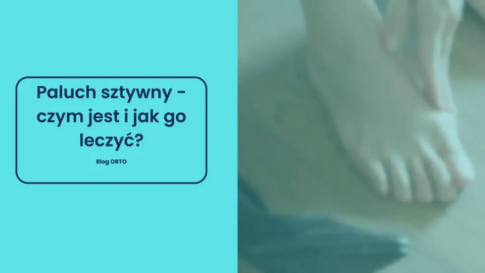Paluch sztywny - jak go rozpoznać i co pomaga na początku