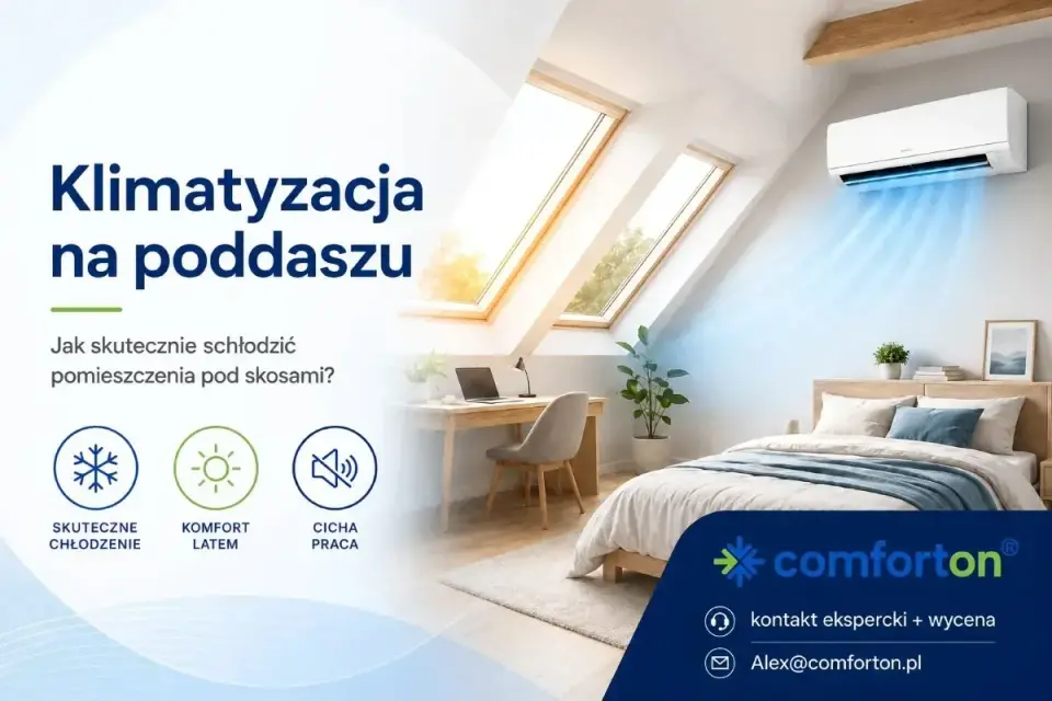 Klimatyzacja na poddaszu - jak wybrać i uniknąć błędów?