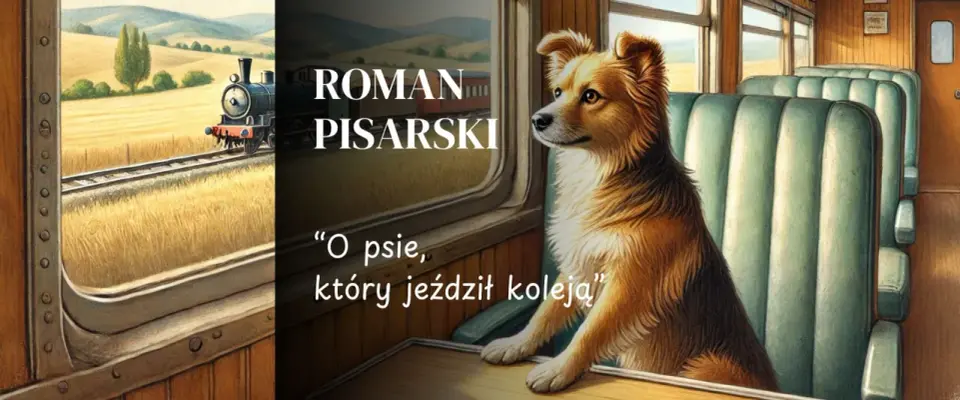 O psie który jeździł koleją streszczenie: Pełna historia Lampo
