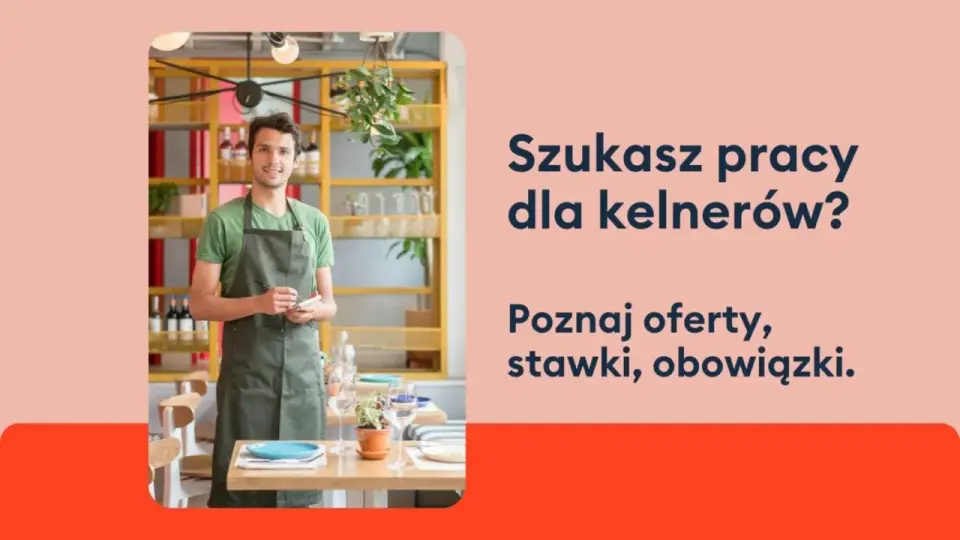 Praca kelnera - zarobki, wymagania, jak zacząć? Poradnik