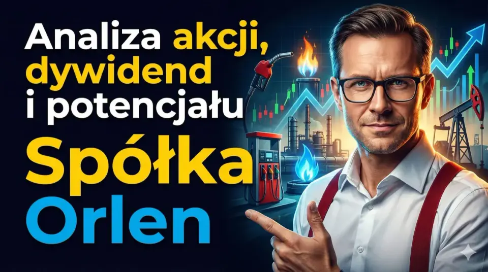 Akcje Orlenu - Czy to tylko paliwo? Zobacz, co wpływa na kurs